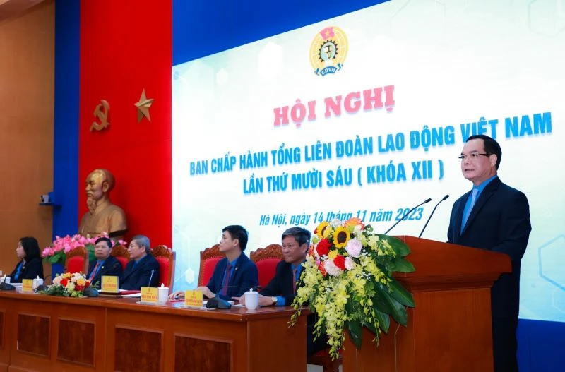 Hội nghị lần thứ 16 Ban Chấp hành Tổng Liên đoàn Lao động Việt Nam khóa XII.