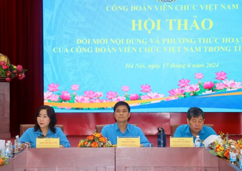 Hội thảo "Đổi mới phương thức hoạt động của công đoàn viên chức Việt Nam".