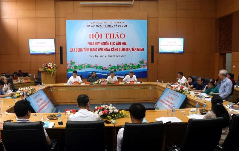 Hội thảo Phát huy nguồn lực văn hóa xây dựng tỉnh Hưng Yên giàu đẹp, văn minh.