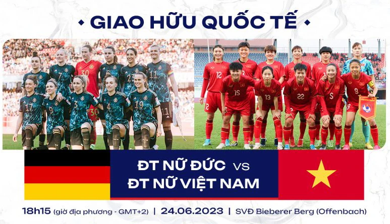 Đội tuyển nữ Đức gặp đội tuyển nữ Việt Nam vào ngày 24/6. (Ảnh: VFF)