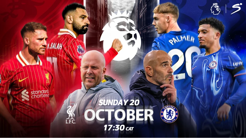 Liverpool chạm trán Chelsea là cuộc đọ sức tâm điểm tuần này. (Ảnh: SuperSport)