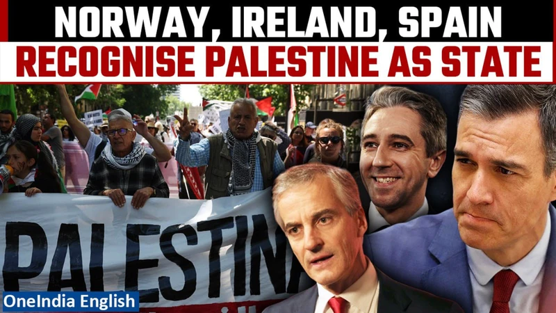 Na Uy, Ireland và Tây Ban Nha chính thức công nhận Nhà nước Palestine.