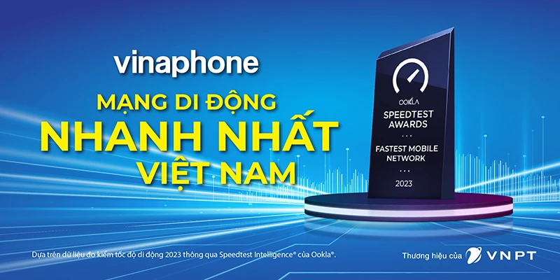 VinaPhone là mạng di động nhanh nhất Việt Nam.