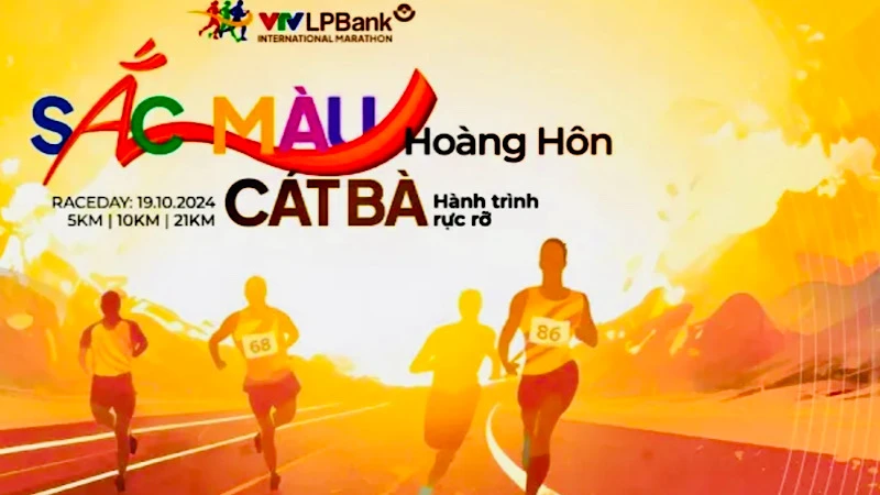 Giải Marathon Quốc tế VTV LP Bank – “Sắc màu hoàng hôn Cát Bà 2024” sẽ được tổ chức chiều ngày 19/10 tại Cát Bà (huyện Cát Hải, thành phố Hải Phòng).