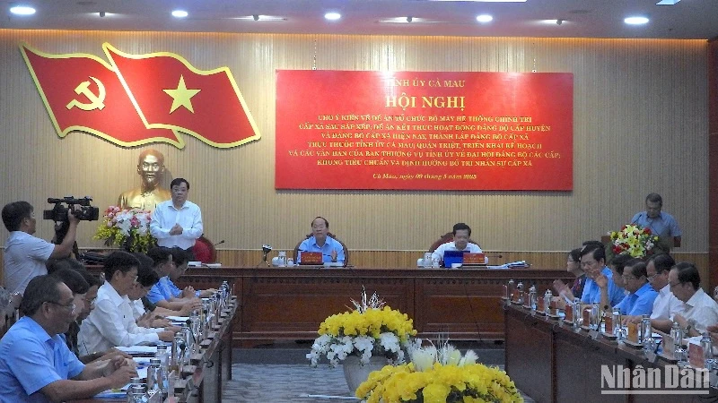 Hội nghị của Tỉnh ủy Cà Mau thông qua nhiều đề án liên quan sắp xếp bộ máy cấp tỉnh, cấp xã chiều 9/5.