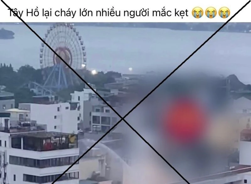 Thông tin tại quận Tây Hồ cháy lớn nhiều người mắc kẹt là sai sự thật. (Ảnh: congan.hanoi.gov.vn)