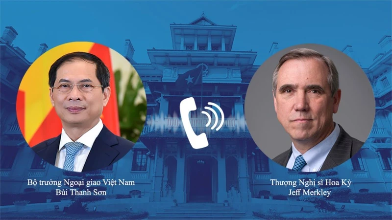Bộ trưởng Ngoại giao Bùi Thanh Sơn điện đàm với Thượng nghị sĩ Hoa Kỳ Jeff Merkley .