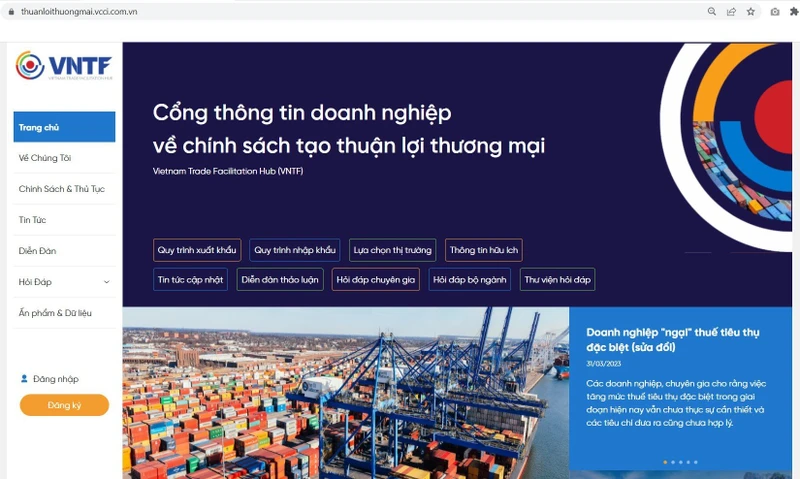 Cổng thông tin doanh nghiệp về chính sách tạo thuận lợi thương mại (VNTF) đã chính thức đi vào hoạt động từ ngày 31/3.