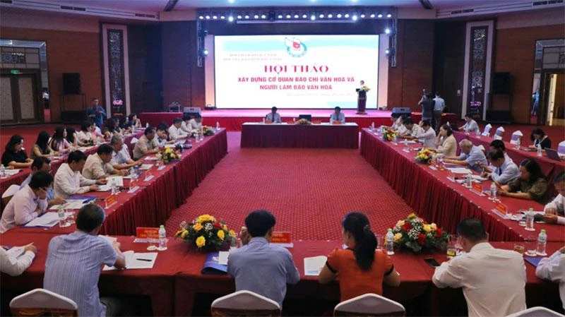 Hội thảo “Xây dựng cơ quan báo chí và người làm báo văn hóa”.