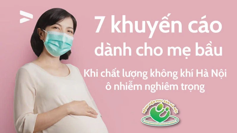 Bảy khuyến cáo quan trọng cho phụ nữ mang thai khi chất lượng không khí ô nhiễm