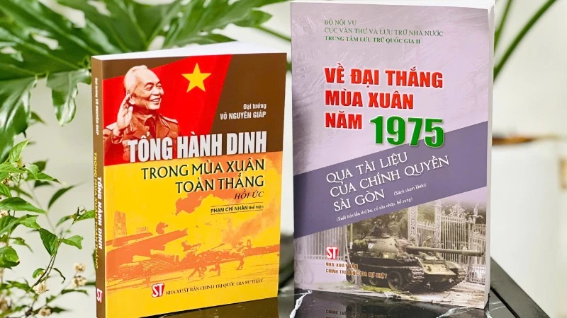 Hai cuốn sách “Về đại thắng mùa Xuân 1975 qua tài liệu của chính quyền Sài Gòn” và “Tổng hành dinh trong mùa Xuân toàn thắng”.