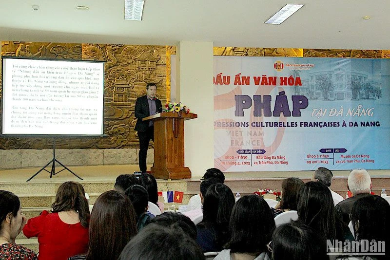 Chương trình Dấu ấn văn hóa Pháp tại Bảo tàng Đà Nẵng sáng 9/4.