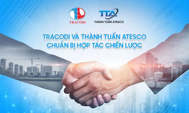 Tracodi và Thành Tuấn Atesco chuẩn bị bắt tay hợp tác trong lĩnh vực xây dựng-hạ tầng