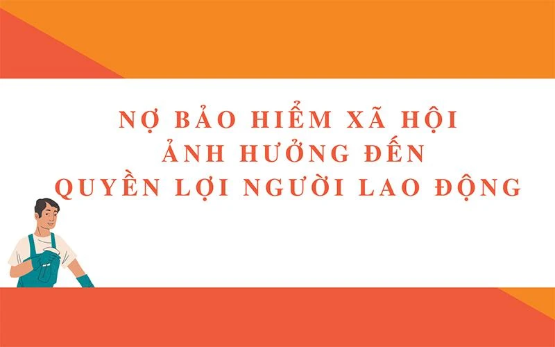 Đôn đốc thu, giảm số tiền chậm đóng bảo hiểm xã hội