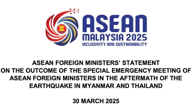 Tuyên bố của các Bộ trưởng Ngoại giao ASEAN về kết quả Hội nghị khẩn của các Bộ trưởng Ngoại giao ASEAN về khắc phục hậu quả động đất ở Myanmar và Thái Lan. (Nguồn: asean.org)
