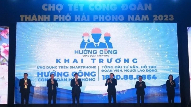 Khai trương App "Hướng Công - Công đoàn Hải Phòng" của Liên đoàn Lao động thành phố Hải Phòng.
