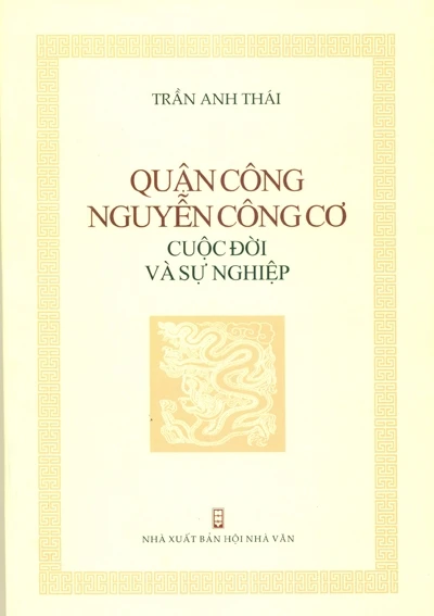 Nguyễn Công Cơ - một bậc trung thần xuất chúng