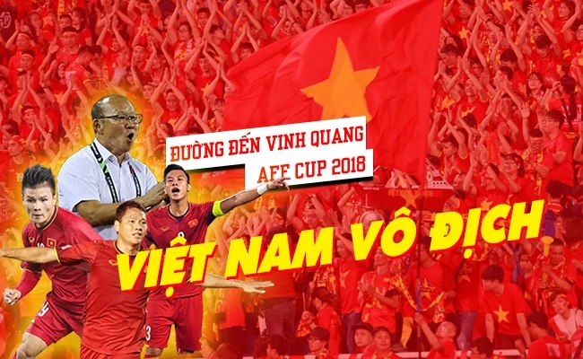 [INFOGRAPHIC] Hành trình vô địch AFF Cup 2018 của đội tuyển Việt Nam