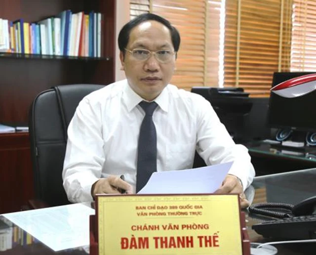 Đồng chí Đàm Thanh Thế, Ủy viên BCĐ 389 quốc gia – Chánh Văn phòng Thường trực.
